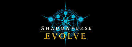 Shadowverse Evolve